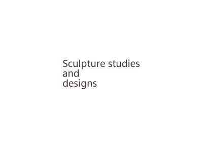 Sculpture studies